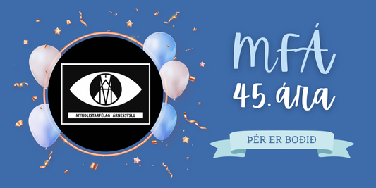 Myndlistarfélag Árnessýslu fagnar 45 ára afmæli með 45 viðburðum í mars!